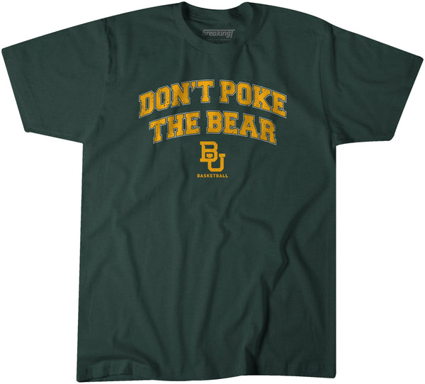 Baylor: Don't Poke The Bear
