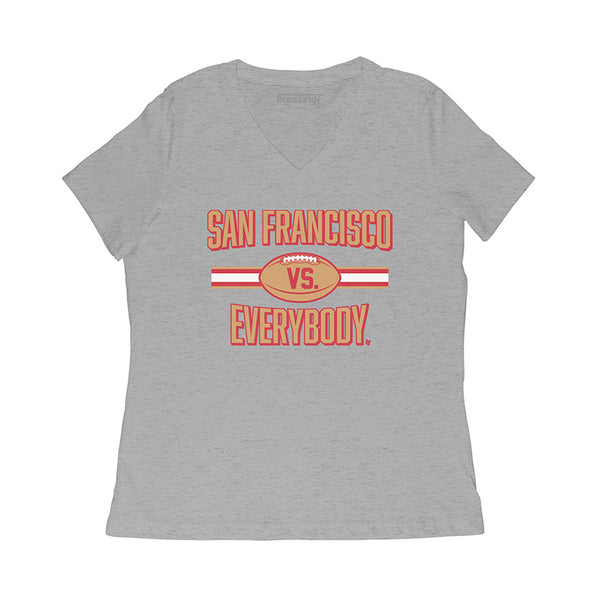 San Francisco vs. Everybody
