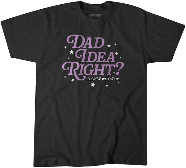 It's A Dad Idea Right?