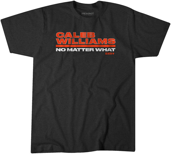 Caleb Williams: No Matter What