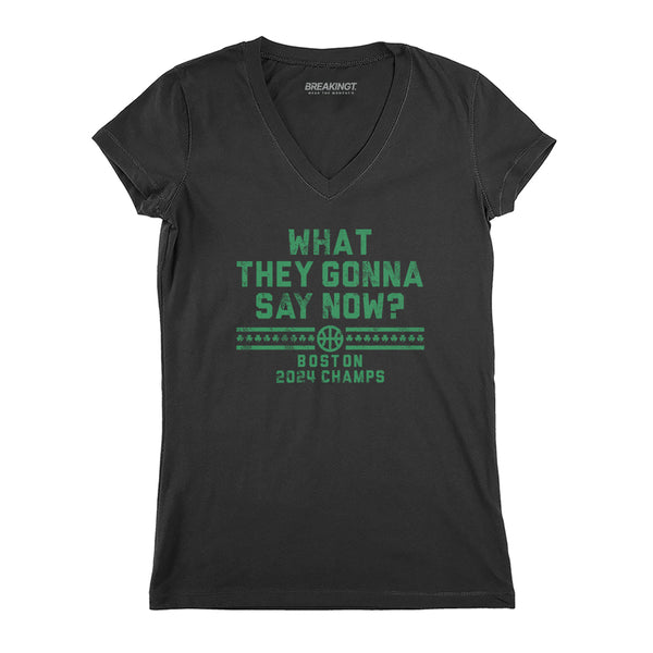 Boston Champs: What They Gonna Say Now? Adult T-Shirt