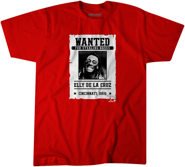 Elly De La Cruz: Wanted for Stealing Bases Shirt - MLBPA - BreakingT