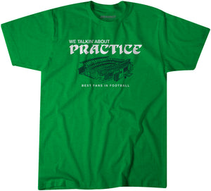 Philadelphia Football: We Talkin' About Practice T-Shirt | Philadelphia Pro Football