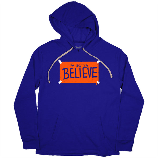 New York Baseball: Ya Gotta Believe Sign