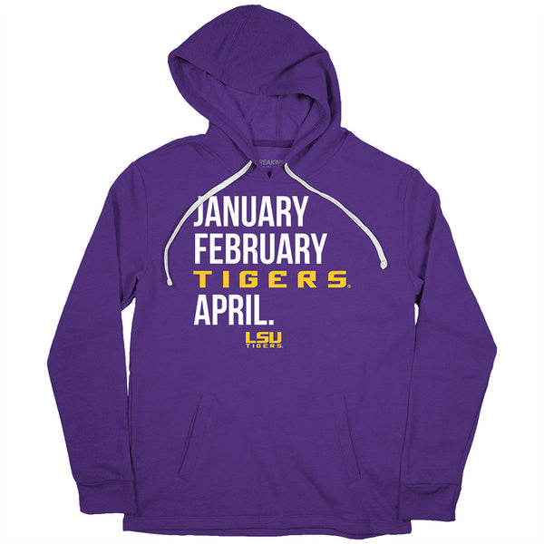 LSU Tigers: January February TIGERS April