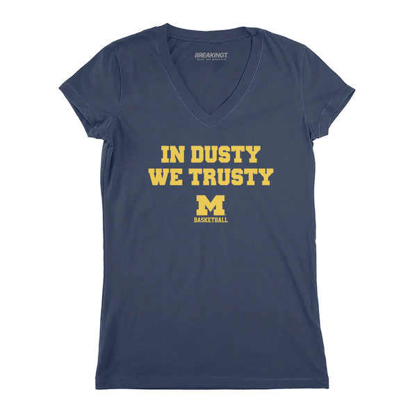 Michigan Basketball: In Dusty We Trusty