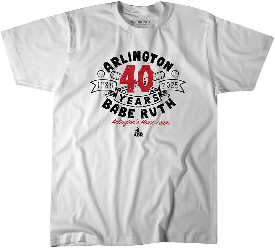 Arlington Babe Ruth 40th Anniversary Fan Shirt