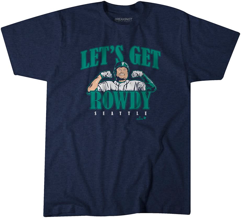 Rowdy Tellez: Seattle Let's Get Rowdy