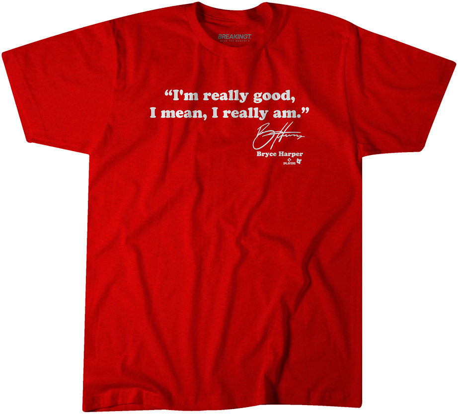 Bryce Harper: I'm Really Good