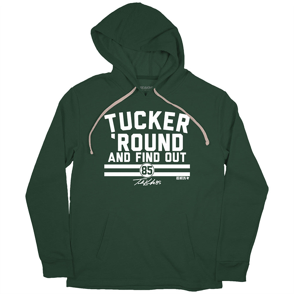 Tucker Kraft: Tucker 'Round and Find Out