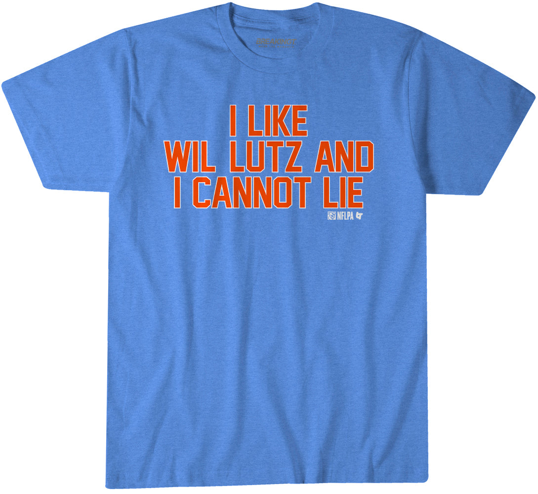 I Like Wil Lutz And I Cannot Lie