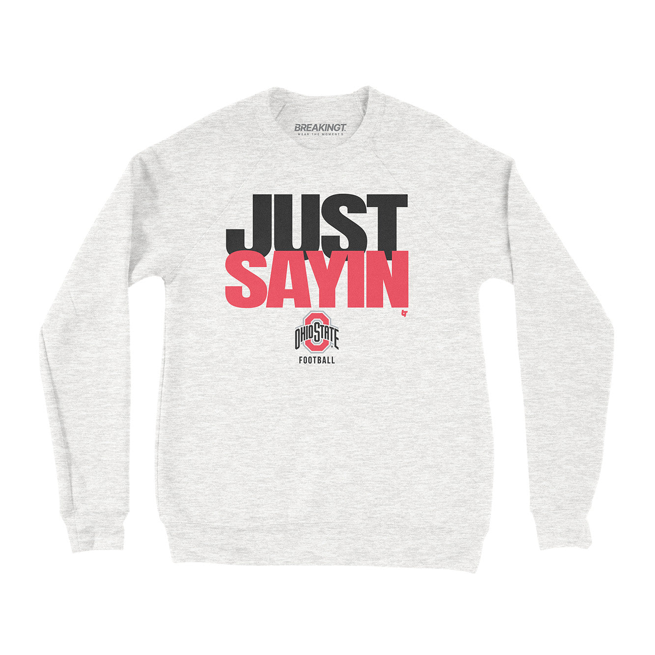 Ohio State Football: Julian Sayin Just Sayin' Crewneck
