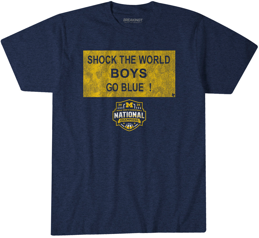 Michigan Wolverines MBB: 2026 National Champions Shock the World Sign
