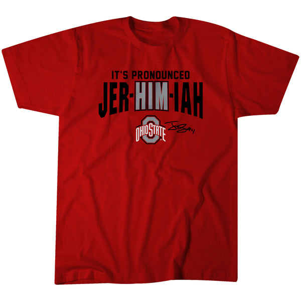 Ohio State Football: Jeremiah Smith - Jer-HIM-iah Buckeyes Unisex Tee