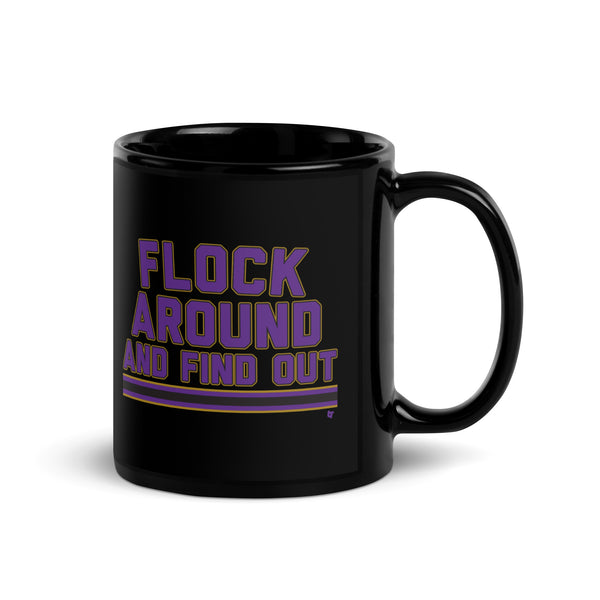 Baltimore: Flock Around And Find Out Mug