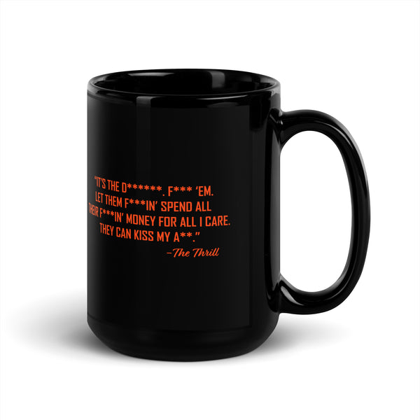 The Thrill Quote Mug