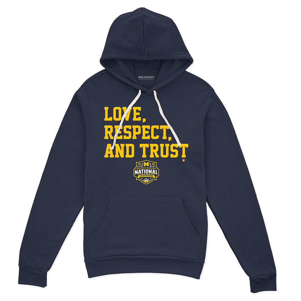 2621702 - Michigan Wolverines MBB: 2026 National Champions Love, Respect, and Trust