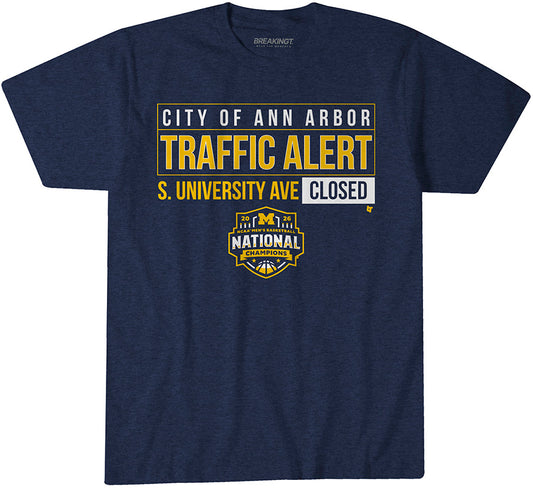 2621705 - Michigan Wolverines MBB: 2026 National Champions S. University Ave Closed