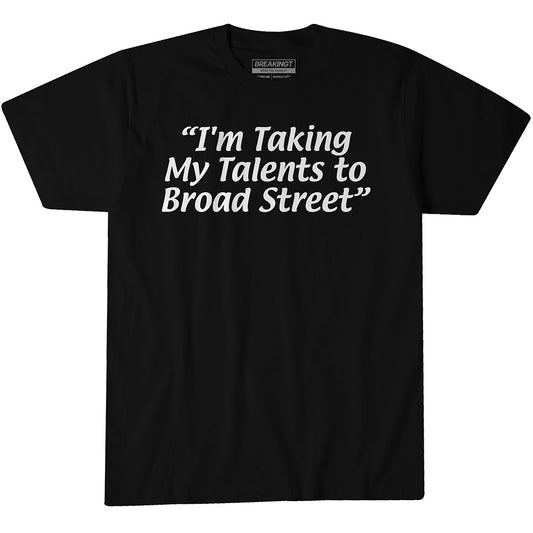 2623164 - I'm Taking My Talents to Broad Street
