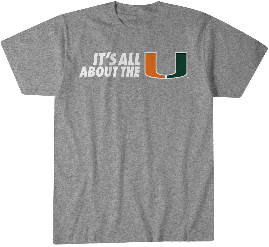 Miami Hurricanes: It's All About The U - Heather Gray t-shirt - college all sports fan gear - Florida - BreakingT apparel