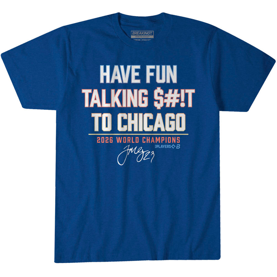 Trevor Megill: Have Fun Talking S*** To Chicago – Milwaukee baseball 2026 World Champions shirt