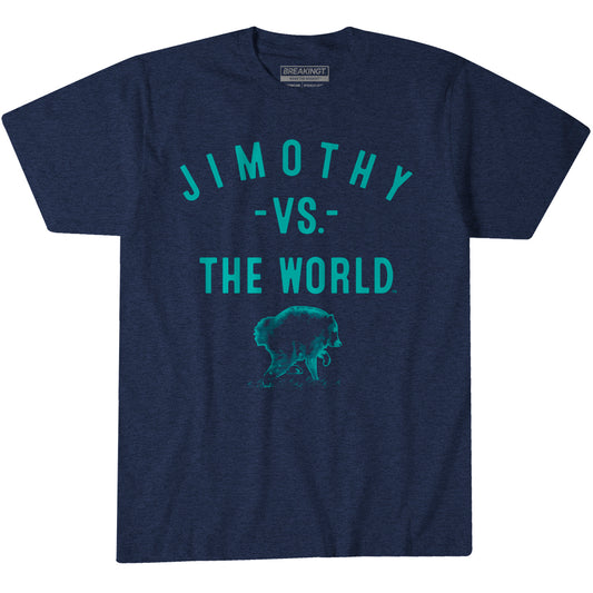 2623022 - Jimothy Vs. The World