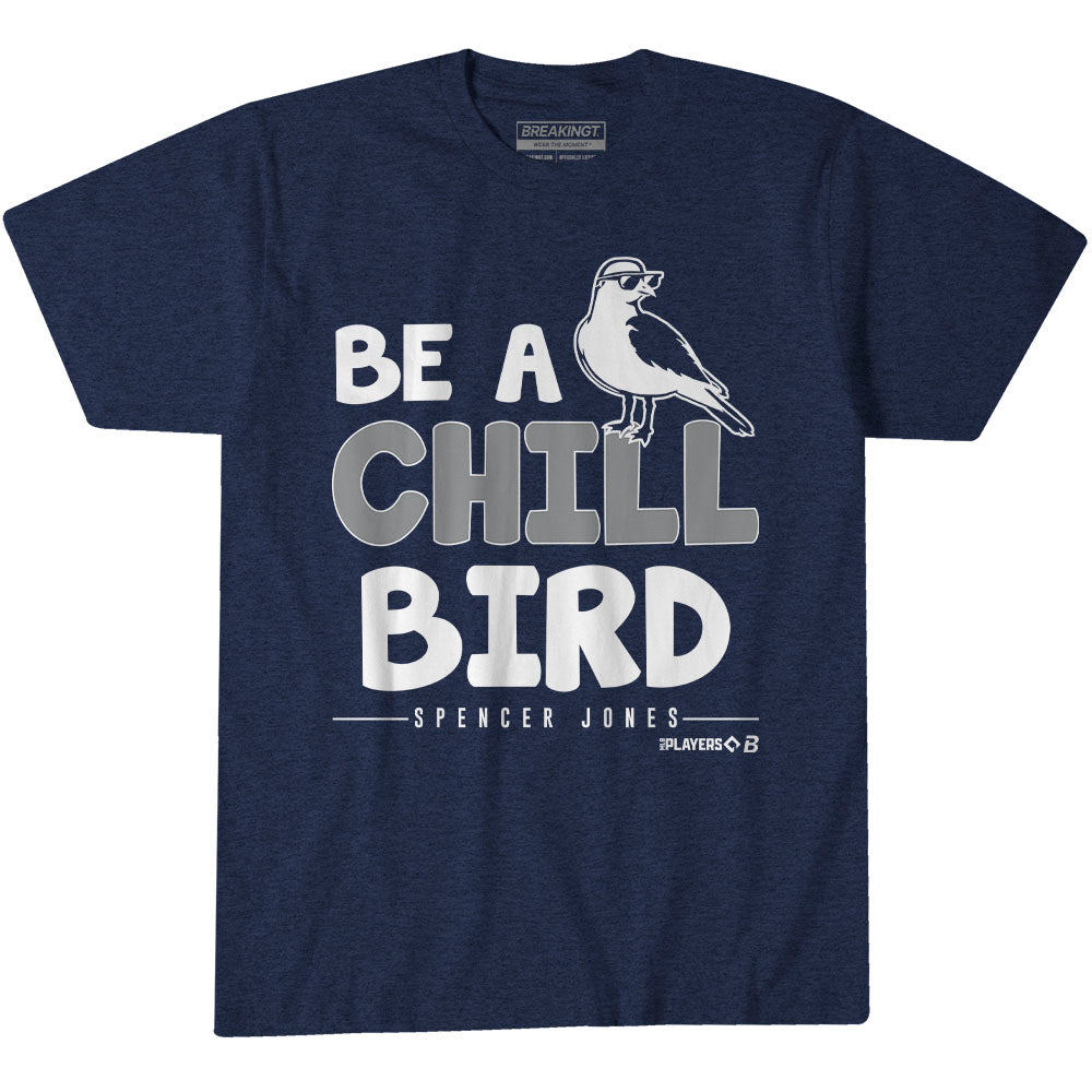 2623969 - Spencer Jones: Be A Chill Bird