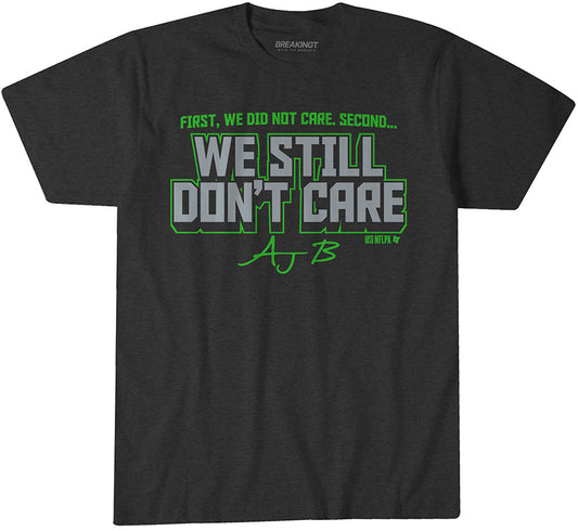 AJ Barner: We Still Don't Care - Charcoal t-shirt - pro football fan gear - Seattle - BreakingT apparel