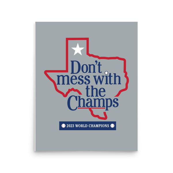Don't Mess with the Champs Art Print