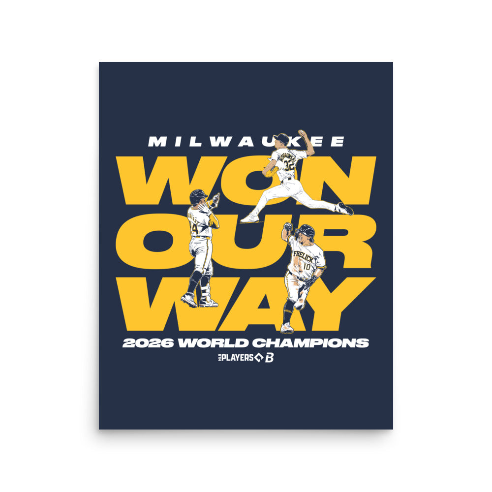 Milwaukee Baseball: Won Our Way Stack World Champions Art Print