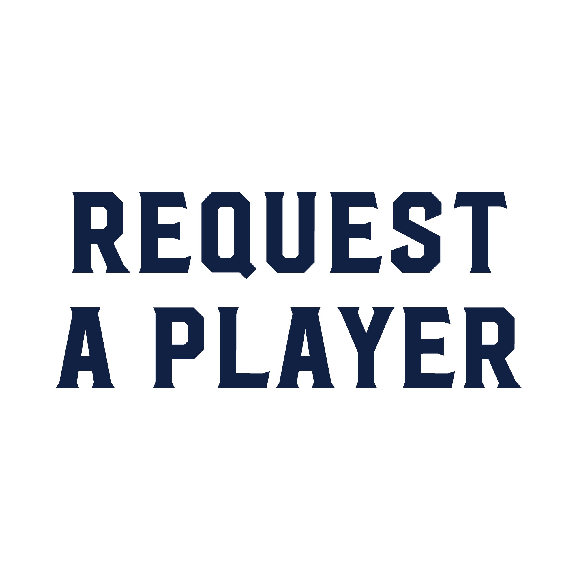 Request a Player