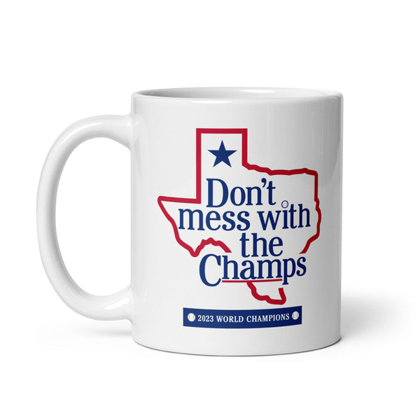 Don't Mess with the Champs Mug