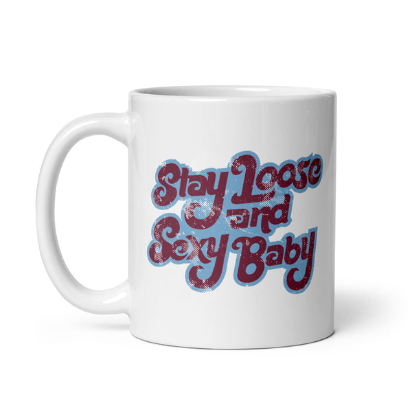 Philadelphia Baseball: Stay Loose And Sexy Baby Mug