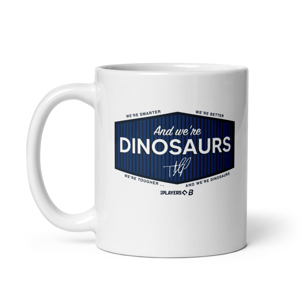Teoscar Hernandez: And We're Dinosaurs Mug (11 oz)