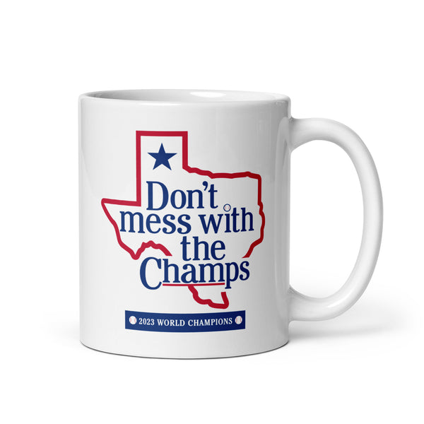 Don't Mess with the Champs Mug