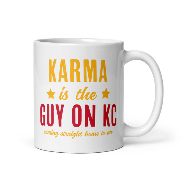 Karma Is The Guy On KC (Red) Mug