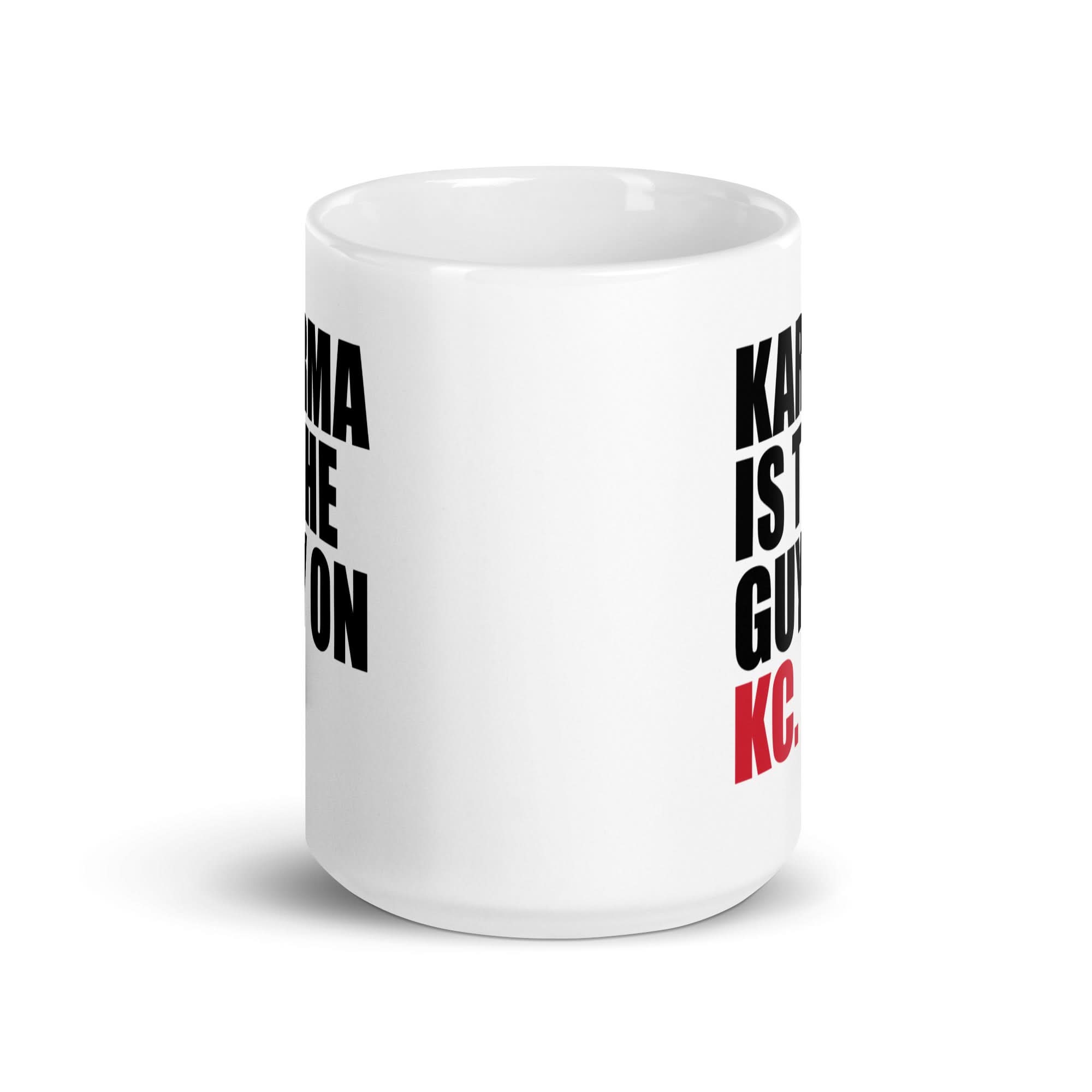 Karma Is The Guy On KC (White) Mug T-Shirt | Kansas City Pro Football