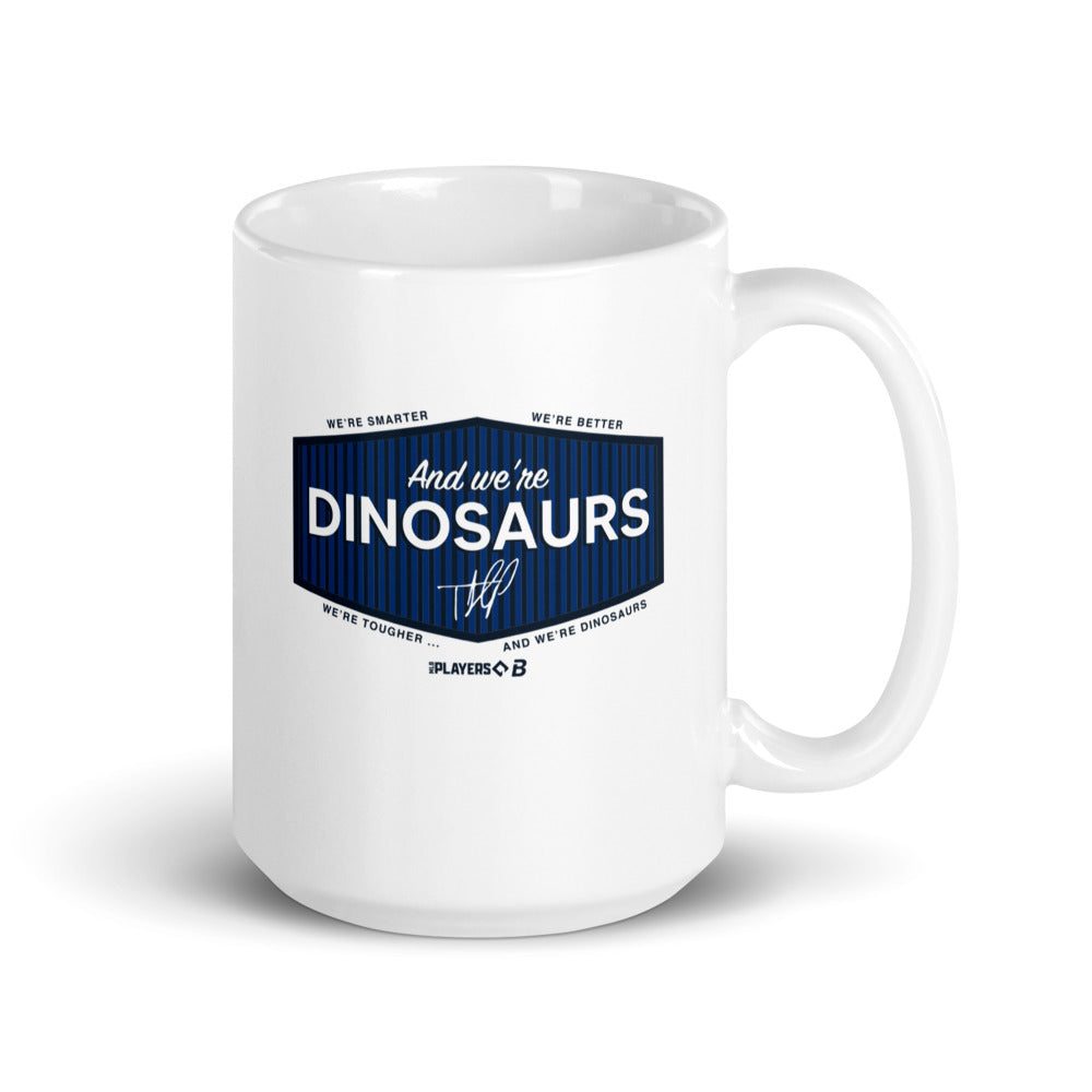 Teoscar Hernandez: And We're Dinosaurs Mug (15 oz)