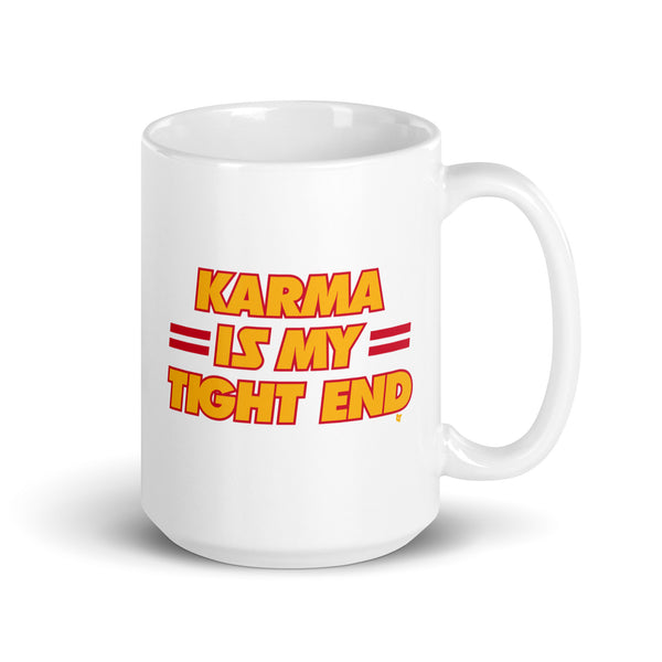 Karma is My Tight End Mug