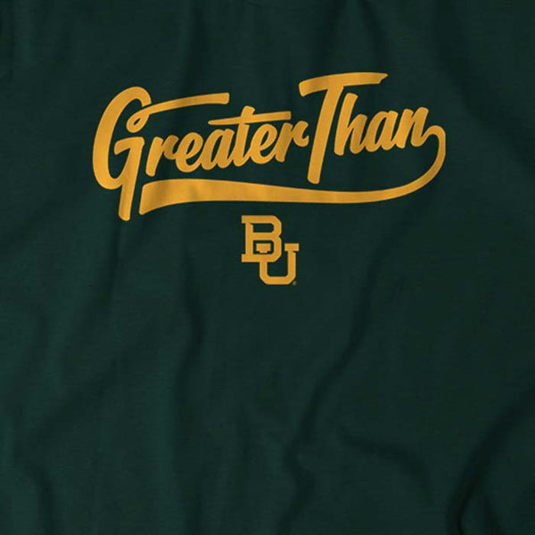 Baylor: Greater Than