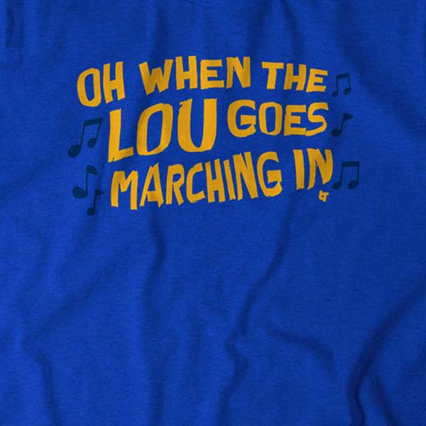 Oh When The Lou Goes Marching In