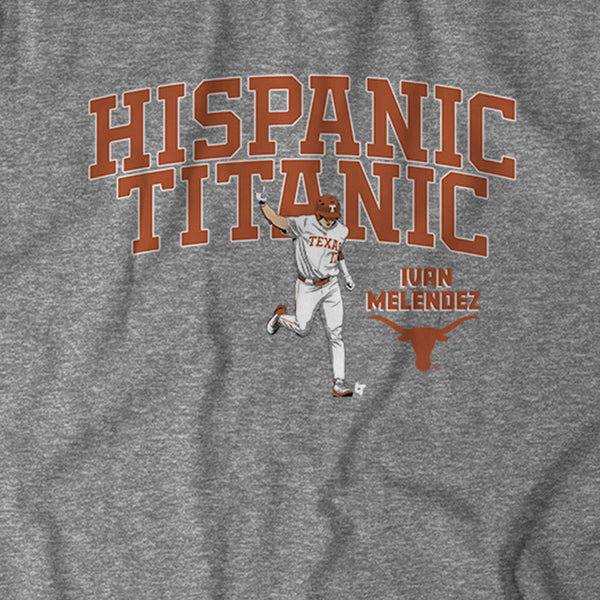 Texas Baseball: Ivan Melendez Hispanic Titanic