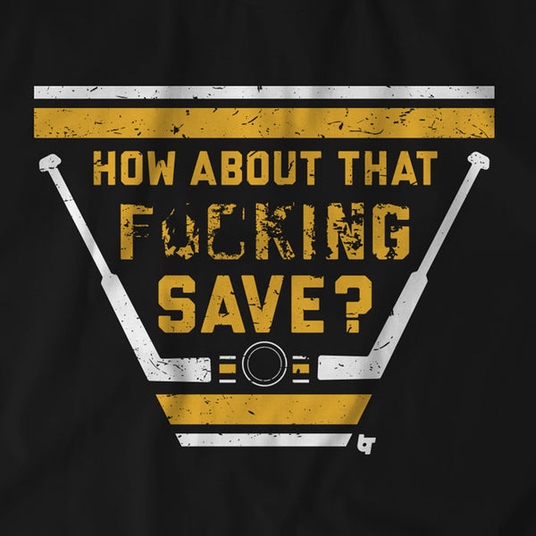 How About That Save?