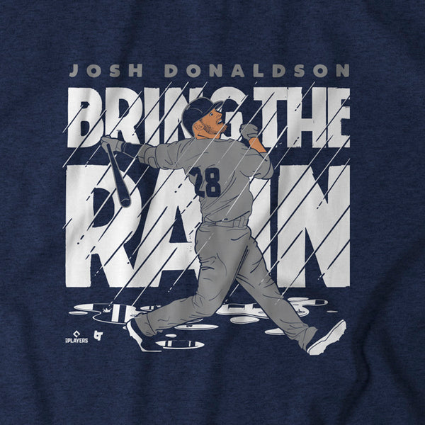 Get your Josh Donaldson “Bring The Rain” T-Shirt from Breaking T - Battery  Power