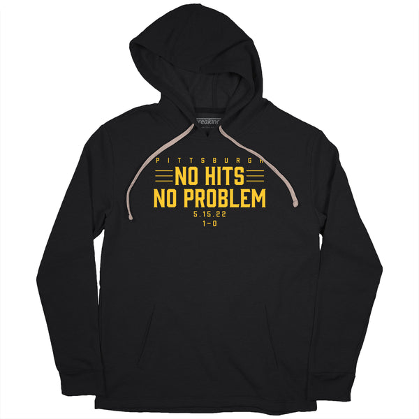 Pittsburgh: No Hits, No Problem