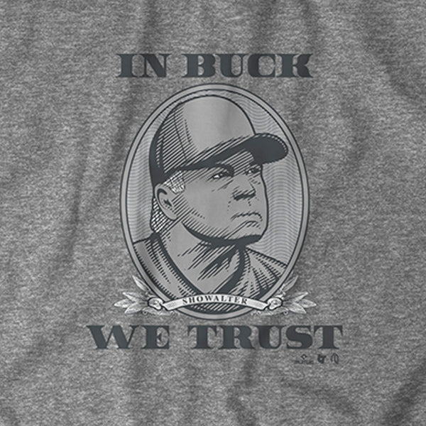 Buck Showalter: In Buck We Trust