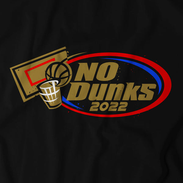 No Dunks: 2022 Finals Wedgie