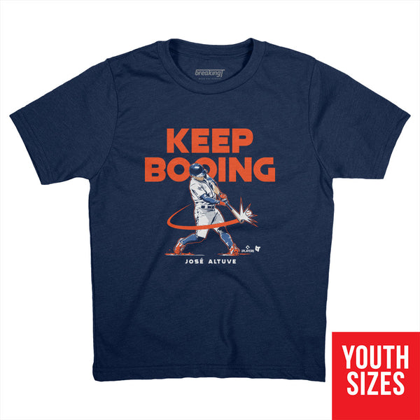 Jose Altuve: Keep Booing, Youth T-Shirt / Medium - MLB - Sports Fan Gear | breakingt
