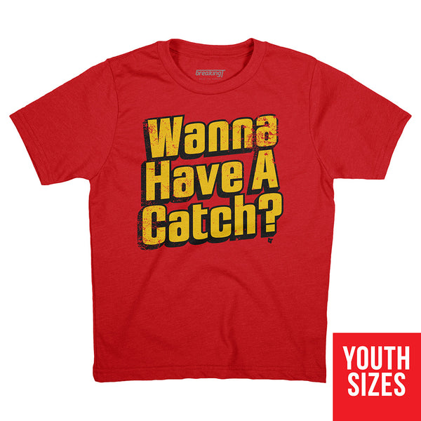 Wanna Have a Catch?