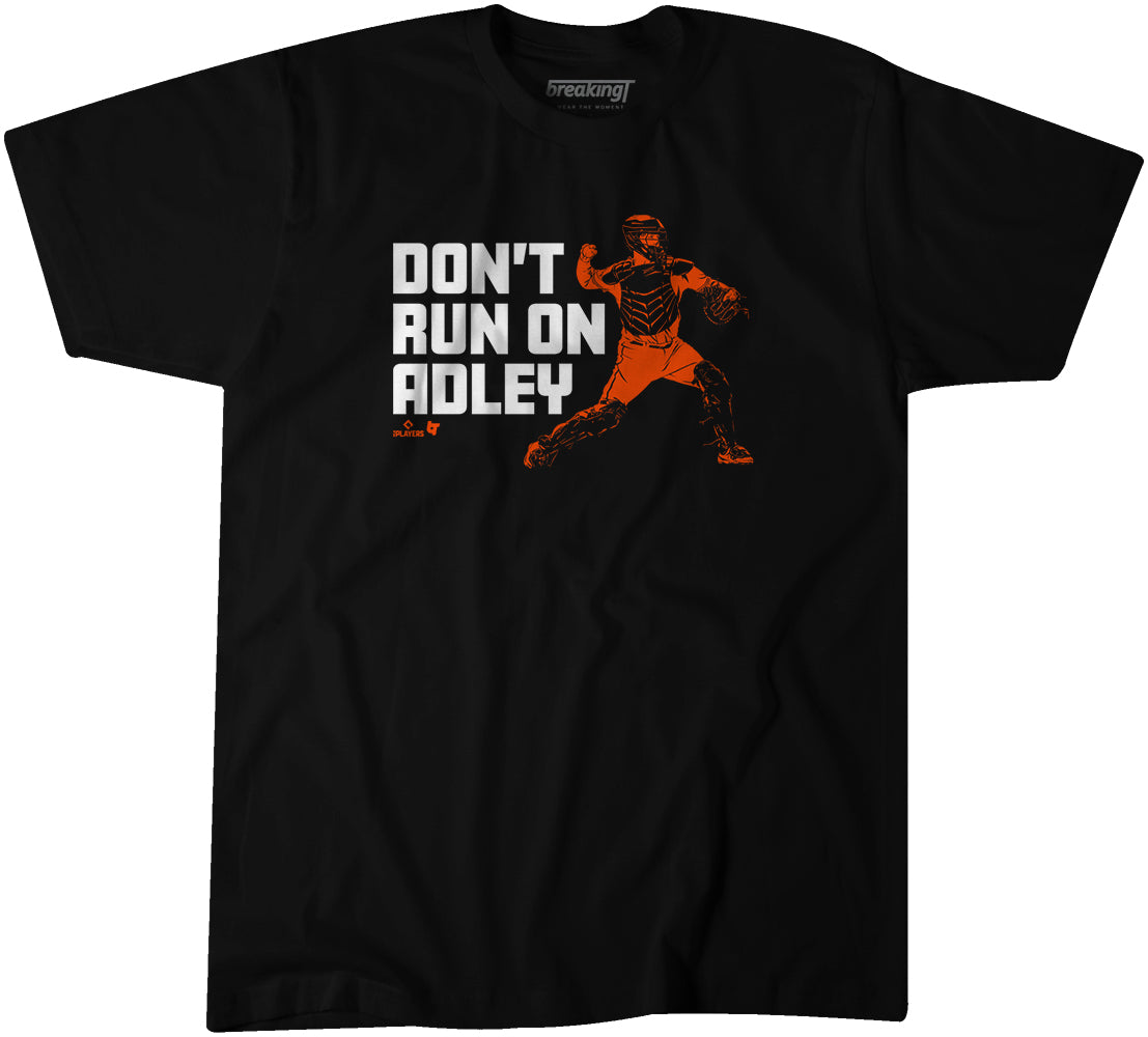Adley Rutschman: Don't Run on Adley, Adult T-Shirt / 3XL - MLB - Sports Fan Gear | breakingt